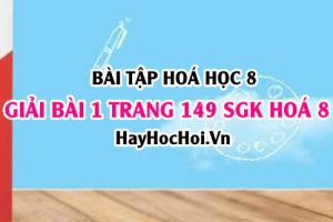 Giải bài 1 trang 149 SGK Hoá 8: Cách pha chế, pha loãng một dung dịch theo nồng độ cho trước